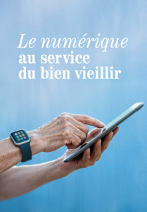 Le numérique au service du bien viellir